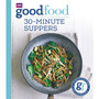 Good Food: 30-minute suppers - ISBN 9781849908702