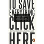 To Save Everything, Click Here - ISBN 9780241957707