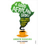 A Good African Story - ISBN 9780099571926