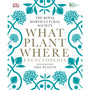 RHS What Plant Where Encyclopedia - ISBN 9781409382973