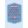 The Great British Bake Off: How to Avoid a Soggy Bottom and Other Secrets to Achieving a Good Bake - ISBN 9781849905893