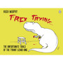 T-Rex Trying - ISBN 9780718177126