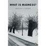 What is Madness? - ISBN 9780141047355