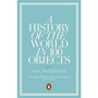 A History of the World in 100 Objects - ISBN 9780241951774