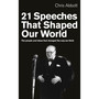 21 Speeches That Shaped Our World - ISBN 9781846042720