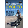 The Man Who Cycled the Americas - ISBN 9780552163972