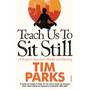 Teach Us to Sit Still - ISBN 9780099548881
