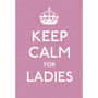 Keep Calm for Ladies - ISBN 9780091943660