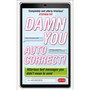 Damn You, Autocorrect! - ISBN 9780753540084