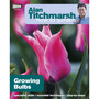 Alan Titchmarsh How to Garden: Growing Bulbs - ISBN 9781846074073