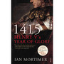 1415: Henry V's Year of Glory - ISBN 9781845950972