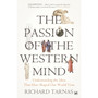 The Passion Of The Western Mind - ISBN 9781845951627