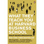 What They Teach You at Harvard Business School - ISBN 9780141046488