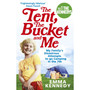 The Tent, the Bucket and Me - ISBN 9780091926793