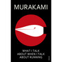 What I Talk About When I Talk About Running - ISBN 9780099526155
