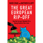The Great European Rip-off - ISBN 9781847945709