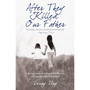 After They Killed Our Father - ISBN 9781845963088