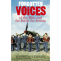 Forgotten Voices of the Blitz and the Battle For Britain - ISBN 9780091910044