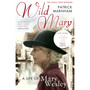 Wild Mary: The Life Of Mary Wesley - ISBN 9780099498179