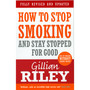 How To Stop Smoking And Stay Stopped For Good - ISBN 9780091917036