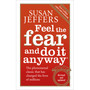 Feel The Fear And Do It Anyway - ISBN 9780091907075