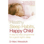Healthy Sleep Habits, Happy Child - ISBN 9780091902551