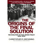 The Origins of the Final Solution - ISBN 9780099454823