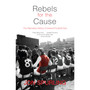 Rebels for the Cause - ISBN 9781840189001