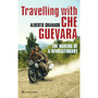 Travelling With Che Guevara - ISBN 9781844134267