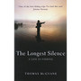 The Longest Silence - ISBN 9780224061018