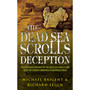 The Dead Sea Scrolls Deception - ISBN 9780099257035