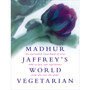 Madhur Jaffrey's World Vegetarian - ISBN 9780091863647
