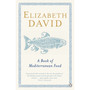 A Book of Mediterranean Food - ISBN 9780140273281