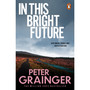 In This Bright Future - ISBN 9781804961438