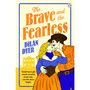 The Brave and the Fearless - ISBN 9781405978538