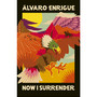 Now I Surrender - ISBN 9781787301467