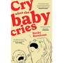 Cry When the Baby Cries - ISBN 9781529977172