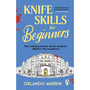 Knife Skills for Beginners - ISBN 9781804991770