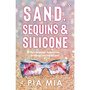 Sand, Sequins and Silicone - ISBN 9781405971744