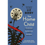 The Home Child - ISBN 9781529937817