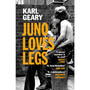 Juno Loves Legs - ISBN 9781529920536