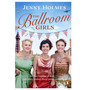The Ballroom Girls - ISBN 9781529176537