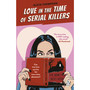 Love in the Time of Serial Killers - ISBN 9781804992906