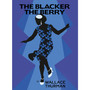 The Blacker the Berry - ISBN 9781784877576