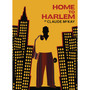 Home to Harlem - ISBN 9781784877583