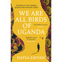 We Are All Birds of Uganda - ISBN 9781529118667