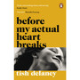Before My Actual Heart Breaks - ISBN 9781786090980