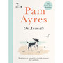 Pam Ayres on Animals - ISBN 9781529104967