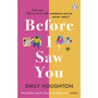 Before I Saw You - ISBN 9781784165574