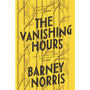 The Vanishing Hours - ISBN 9781784163815